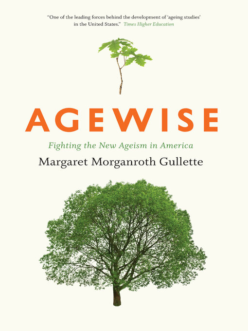 Title details for Agewise by Margaret Morganroth Gullette - Available